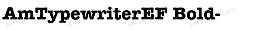 AmTypewriterEF Bold字体转换